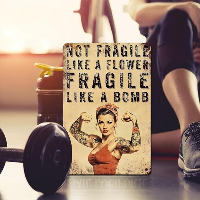 PEACHGARDEN Home Gym Decor Girl Gym Signs Not Fragile Like a Flower Fragile Like a Bomb Fitness Wall Decor Metal Tin Sign for Home Bar Pub 8x12 Inch