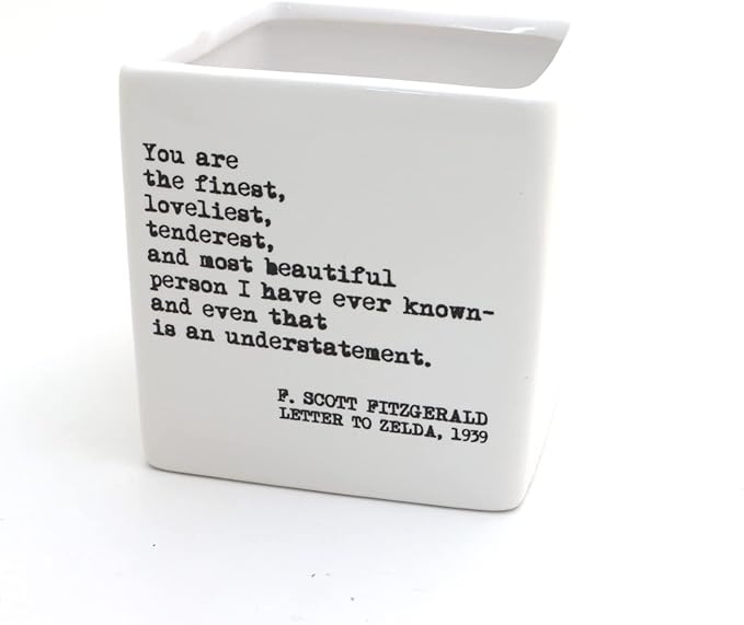 You are the most wonderful person, F. Scott Fitzgerald quote, square pot, planter, candle holder LennyMud by Lorrie Veasey