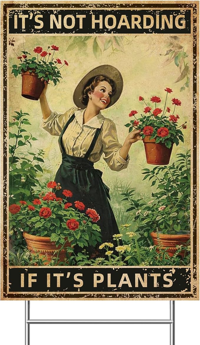 Funny Garden Sign with H Stake " IT'S NOT HOARDING IF IT'S PLANTS" 12"x18" Large Vintage Sign for Outside Greenhouse Corrugated Plast Yard Decor Gardening Gifts for Women