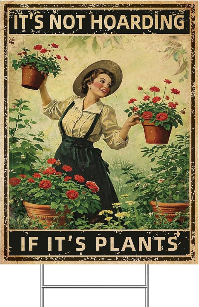 Funny Garden Sign with H Stake " IT'S NOT HOARDING IF IT'S PLANTS" 18"x24" Large Vintage Sign for Outside Greenhouse Corrugated Plast Yard Decor Gardening Gifts for Women