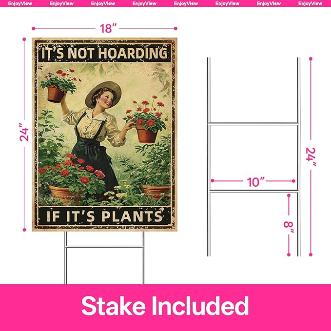 Funny Garden Sign with H Stake " IT'S NOT HOARDING IF IT'S PLANTS" 18"x24" Large Vintage Sign for Outside Greenhouse Corrugated Plast Yard Decor Gardening Gifts for Women