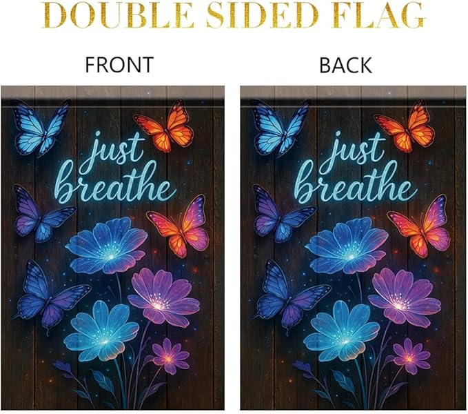 Just Breathe Garden Flag 12x18 Inch Double Sided Outdoor Yard Banner Blue and Orange Butterflies with Glowing Flowers Inspirational Quote Decor for Spring Summer Garden Decoration