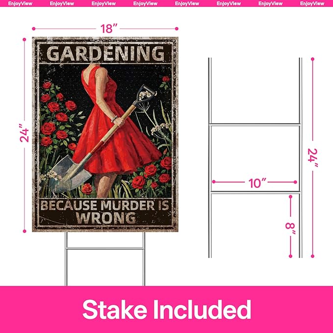 Funny Garden Sign with H Stake " GARDENING BECAUSE MURDER IS WRONG" 18"x24" Big Vintage Sign for Outside Greenhouse Corrugated Plastic Yard Decor Gardening Gifts for Women