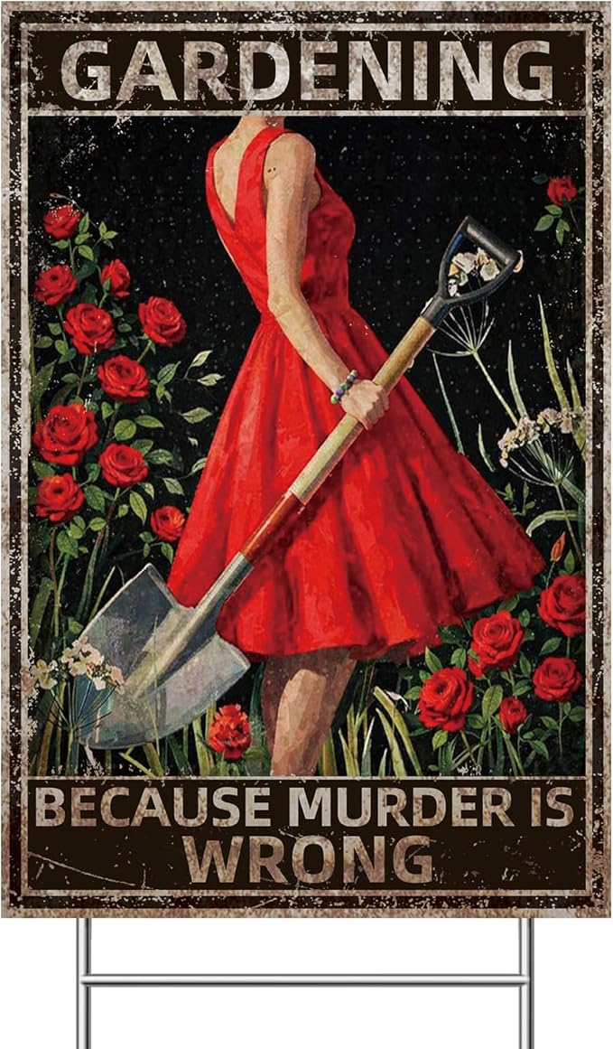 Funny Garden Sign with H Stake " GARDENING BECAUSE MURDER IS WRONG" 12"x18" Large Vintage Sign for Outside Greenhouse Corrugated Plastic Yard Decor Gardening Gifts for Women