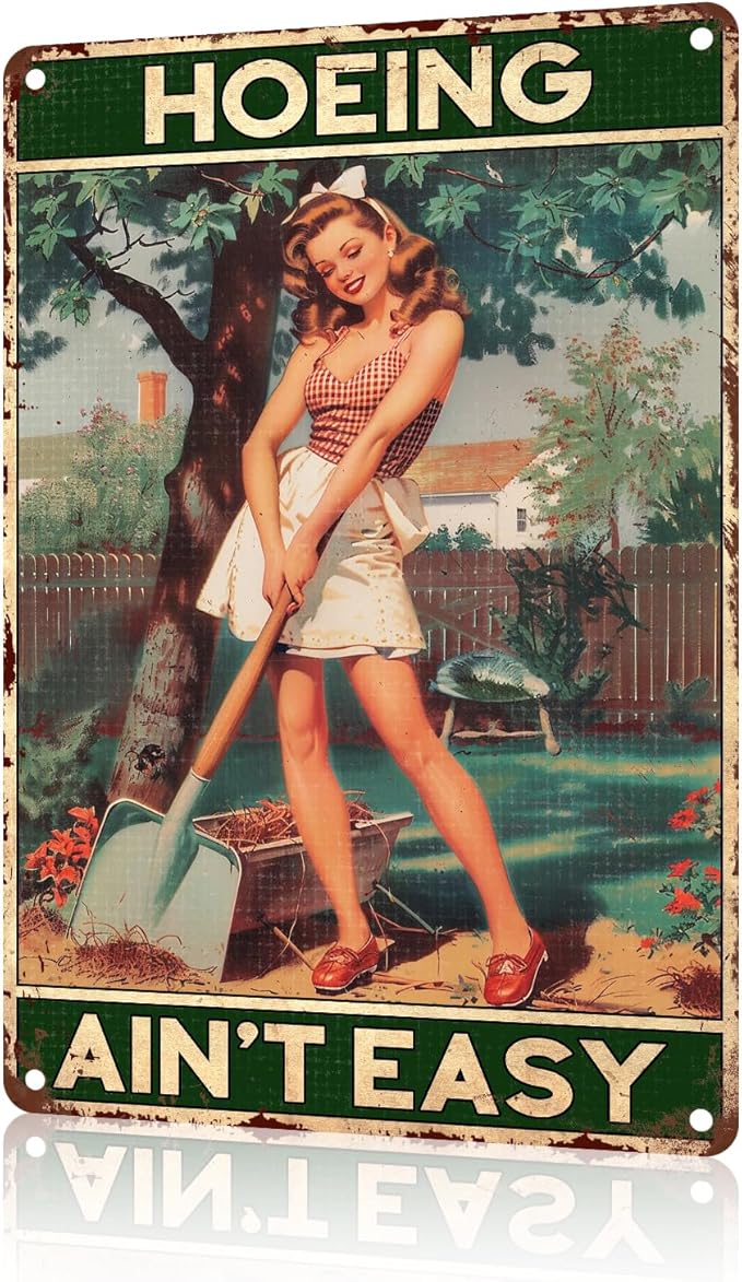Garden Sign Hoeing Ain't Easy Gardening Wall Art Decoration Yard Indoor Outdoor Decor 8 x 12 Inch