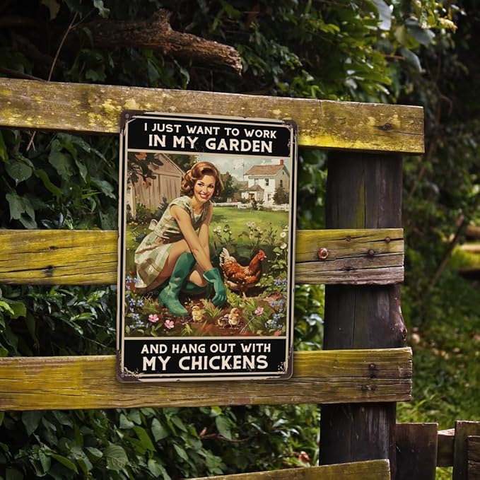 Funny Chicken Sign Vintage Metal Sign for Chicken Coop Hen House Decor I Just Want to Work in My Garden and Hang Out with My Chickens 12"x8"