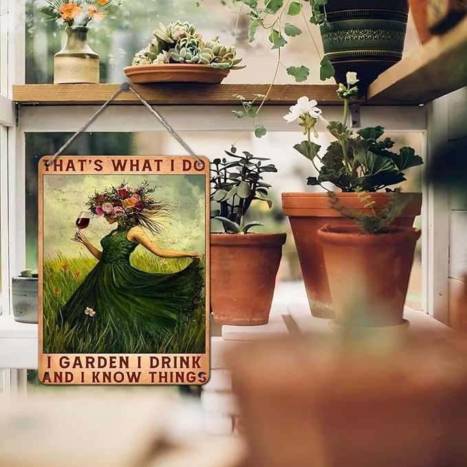 PEACHGARDEN Garden Metal Sign That's What I Do I Garden I Drink and I Know Things Vintage Signs Funny Wine Lady for Patio Porch Home Women Cave 12x16inch
