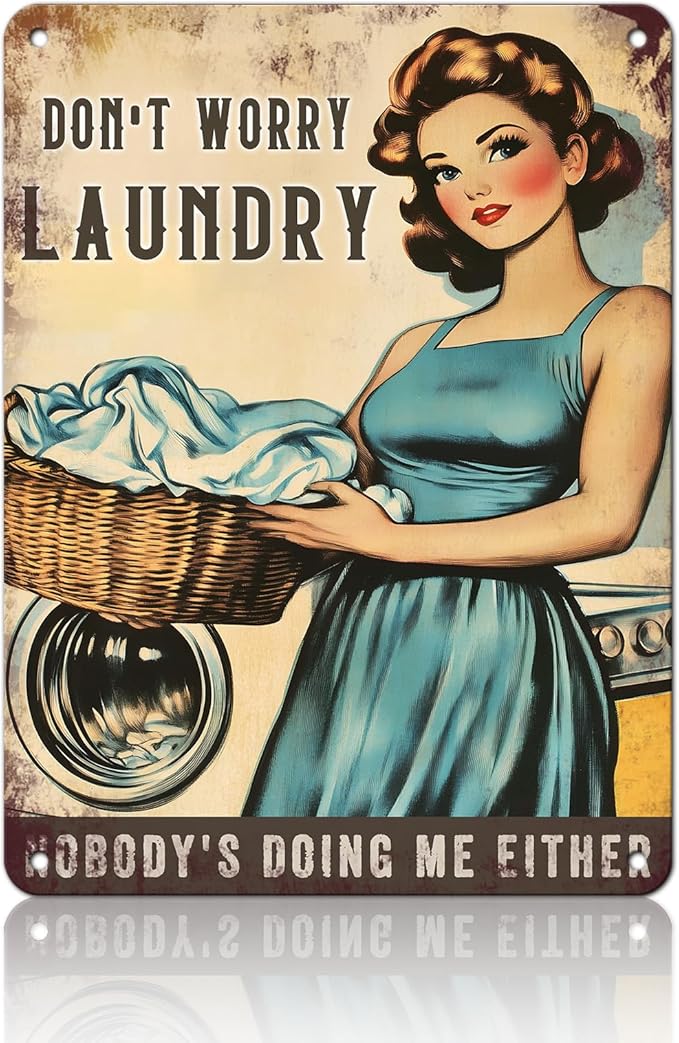 PEACHGARDEN Don't Worry Laundry Vintage Tin Sig Funny Sarcastic Retro Housewife Design Metal Tin 1950s Mom Laundry Sign Laundry Room Wall Decor for Home 12x16inch