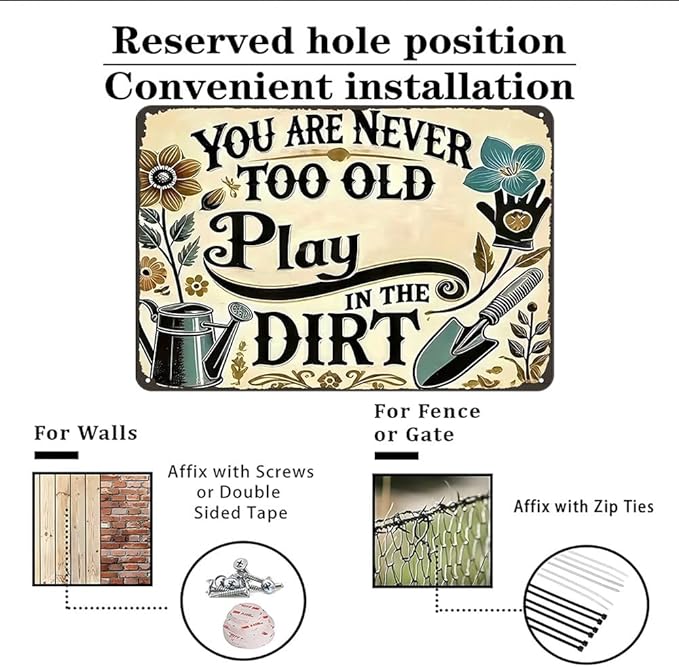 Funnysign Garden Gifts You're Never Too Old To Play In The Dirt Vintage Gardening Tin Sign for Home Garden Patio Greenhouse Yard Decor 8 X 12 Inch (3841)