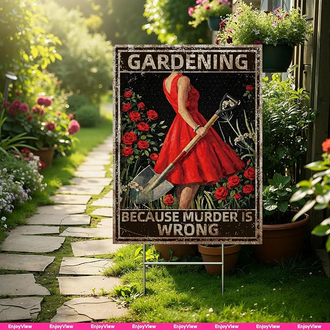 Funny Garden Sign with H Stake " GARDENING BECAUSE MURDER IS WRONG" 18"x24" Big Vintage Sign for Outside Greenhouse Corrugated Plastic Yard Decor Gardening Gifts for Women