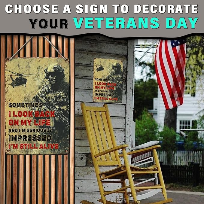 PEACHGARDEN Veteran Soldier Army Retro Metal Tin Sign Sometimes I Look Back On My Life and I'm Seriously Wall Decor Metal Poster Wall Art Poster Anniversary Decor 8x12inch