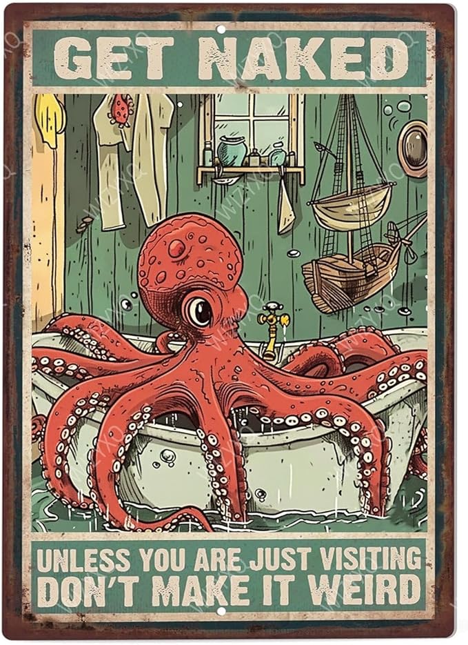 Funny Octopus Metal Signs Get Naked Unless You Are Just Visiting Vintage Tin Sign Retro Wall Decor for Toilet WC Bathroom Washroom 8×12 Inches