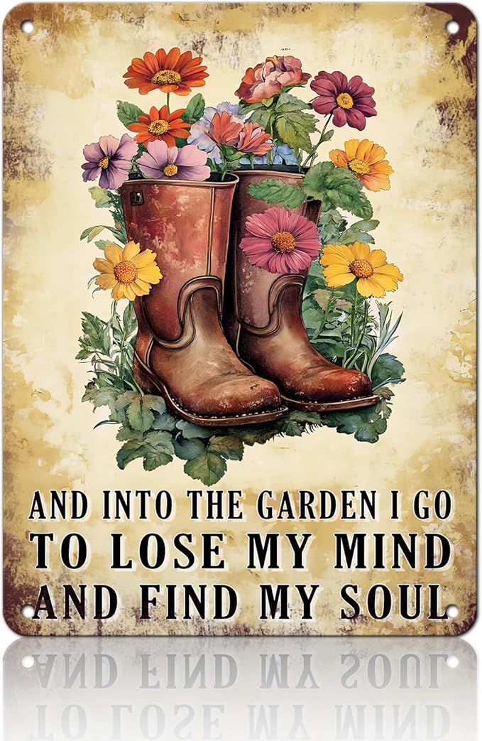 PEACHGARDEN Garden Retro Tin Sign And Into The Garden I Go To Lose My Mind And Find My Soul Metal Sign Outdoor Flowers Decor 12x16inch