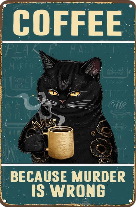 Cat Coffee Sign Aesthetic Decor - Cat Metal Tin Sign 12" x 8" - Vintage Coffee Bar Wall Art for Cat Lovers - Cute Cat Home Decor for Kitchen, Living Room Bathroom