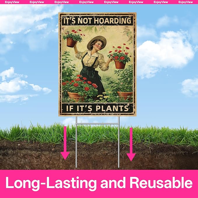 Funny Garden Sign with H Stake " IT'S NOT HOARDING IF IT'S PLANTS" 18"x24" Large Vintage Sign for Outside Greenhouse Corrugated Plast Yard Decor Gardening Gifts for Women