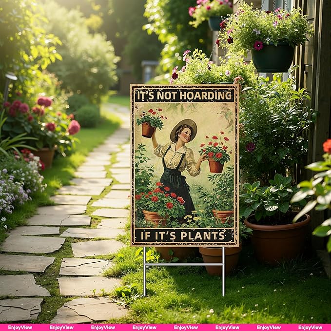 Funny Garden Sign with H Stake " IT'S NOT HOARDING IF IT'S PLANTS" 12"x18" Large Vintage Sign for Outside Greenhouse Corrugated Plast Yard Decor Gardening Gifts for Women