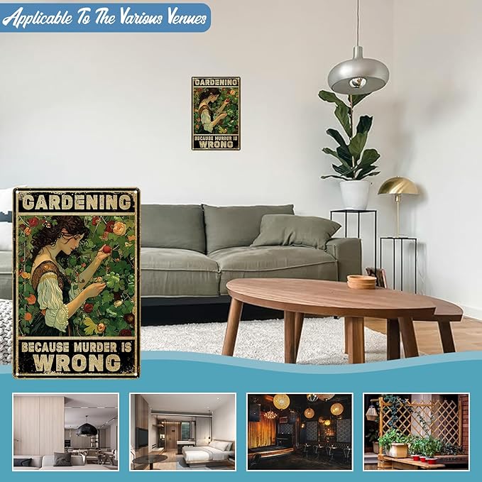 Metal Tin Gardening Women Sign Vintage Metal Tin Sign Gift For Home Yard Gardener Lovers Women Gardening Because Murder Is Wrong Garden Posters Wall Decor 8 x 12 Inch