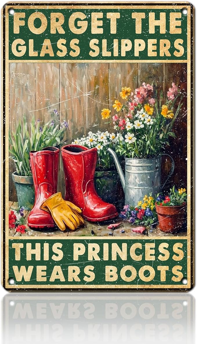 PEACHGARDEN Funny Garden Signs Metal Tin Sign Forget The Glass Slippers This Princess Wears Boots Poster Garden Wall Decor for Outdoor Yard Patio Greenhouse 8x12inch